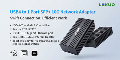 Lekuo DTB3F11 Review: USB4 to 10G SFP+ Network Adapter for Professionals